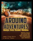 Jame Floyd Kelly, James Floyd Kelly, Harold Timmis - Arduino Adventures