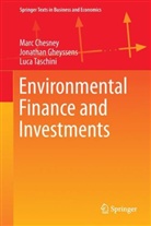 Mar Chesney, Marc Chesney, Jonatha Gheyssens, Jonathan Gheyssens, Luca Taschini - Environmental Finance and Investments