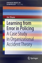 Jon Shane - Learning from Error in Policing