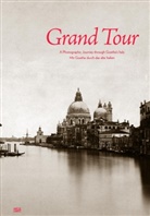 Giacomo Brogi, Carlo Naya, Giacomo Brogi, Carlo Naya, Giorgio Sommer, A. Tagliarini... - Grand Tour
