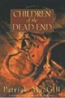 Patrick Macgill - Children of the Dead End
