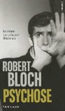 Robert Bloch, Robert (1917-1994) Bloch, Bloch Robert, Emmanuel Pailler, Robert Bloch, Stéphane Bourgoin - Psychose