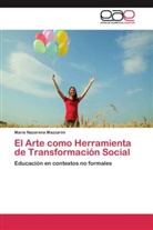María Nazarena Mazzarini - El Arte como Herramienta de Transformación Social