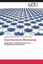 José Ignaci Martínez Cortes, José Ignacio Martínez Cortes, Omar Neme Castillo - Exportaciones Mexicanas