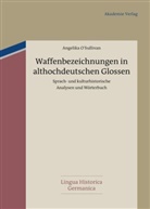 Angelika O'Sullivan - Waffenbezeichnungen in althochdeutschen Glossen