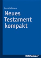 Bernd Kollmann - Neues Testament kompakt
