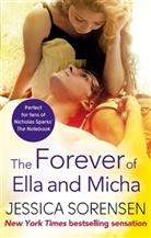 Jessica Sorensen, Sorensen Jessica - The Forever of Ella and Micha