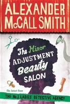 Alexander McCall Smith, Alexander M Smith, Alexander McCall Smith - The Minor Adjustment Beauty Salon