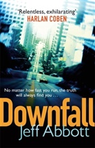 Jeff Abbott, Abbott Jeff - Downfall