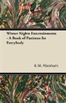 R. M. Abraham - Winter Nights Entertainments - A Book of Pastimes for Everybody