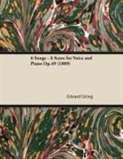Edvard Grieg - 6 Songs - A Score for Voice and Piano Op.49 (1889)