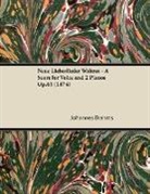 Johannes Brahms - Neue Liebeslieder Waltzes - A Score for Voice and 2 Pianos Op.65 (1874)
