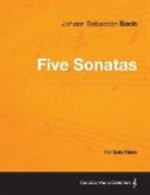 Johann Sebastian Bach - Five Sonatas by Bach - For Solo Piano