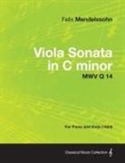 Felix Mendelssohn - Viola Sonata in C Minor Mwv Q 14 - For Piano and Viola (1824)