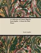 Scott Joplin - A Collection of Classic Rags by Scott Joplin - A Score for Solo Piano
