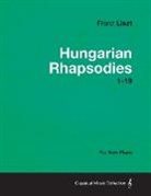Franz Liszt - Hungarian Rhapsodies 1-19 - For Solo Piano