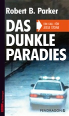 Robert B Parker, Robert B. Parker, Robert Brack - Das dunkle Paradies