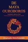 Drunvalo Melchizedek, Saarloos Peter - De Maya Ouroboros