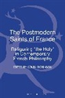 Colby Dickinson, Dickinson Colby, Colby Dickinson - The Postmodern Saints of France