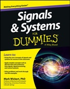 M Wickert, Mark Wickert - Signals and Systems for Dummies