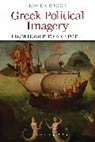 Roger Brock, Brock Roger - Greek Political Imagery from Homer to Aristotle