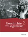 Siegfried Bethlehem, Hans-Jürgen Lendzian - Geschichte und Gegenwart - Geschichtswerk für differenzierende Schulformen in Nordrhein-Westfalen u.a