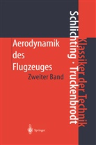 Herman Schlichting, Hermann Schlichting, Erich Truckenbrodt, Erich A Truckenbrodt, Erich A. Truckenbrodt - Aerodynamik des Flugzeuges
