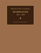 Dickson County, Tennessee, Marriages 1857-1870
