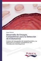Diego Pallarola - Desarrollo de Ensayos Competitivos para la Detección de Endotoxinas