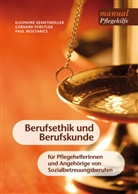 Gerhar Fürstler, Gerhard Fürstler, Eleonor Kemetmüller, Eleonore Kemetmüller, Reseta, Resetarics... - Berufsethik und Berufskunde