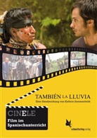 Kathrin Sommerfeldt - CINELE: También la lluvia