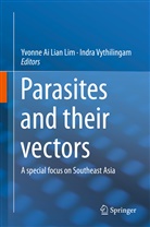 Yvonn Ai Lian Lim, Yvonne Ai Lian Lim, Yvonne Lim Ai Lian, Yvonne Ai Lian Lim, Vythilingam, Vythilingam... - Parasites and their vectors