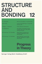 V. Gutmann, S. E. Harnung, P. V. Herigonte, U. Mayer, C. E. Schäffer, D. W. Smith... - Progress in Theory.