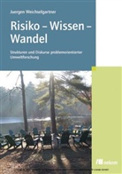Juergen Weichselgartner, Jürgen Weichselgartner - Risiko - Wissen - Wandel