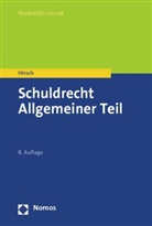 Christoph Hirsch - Schuldrecht Allgemeiner Teil