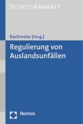 Werner Bachmeier, Werne Bachmeier, Werner Bachmeier - Regulierung von Auslandsunfällen