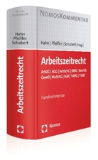 Hah, Frank Hahn, Pfeiffe, Gerhar Pfeiffer, Gerhard Pfeiffer, SCHUBERT... - Arbeitszeitrecht (ArbZR), Handkommentar