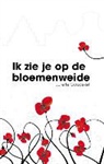 Juliette Goudeket, Arta, M.W.A. Beijer, Kitty Döppenbecker - Ik zie je op de bloemenweide / druk 1