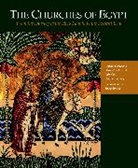 Gawdat Gabra, Gertrud J M Van Loon, Gertrud J.M. van Loon, Gertrud J. M. Van Loon, Sherif Sonbol, Carolyn Ludwig - The Churches of Egypt