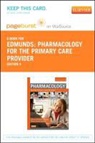 Marilyn Winterton Edmunds, Maren Stewart Mayhew - Pharmacology for the Primary Care Provider - Elsevier eBook on Vitalsource (Retail Access Card)