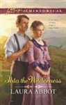 Laura Abbot - Into the Wilderness