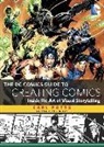 Jim Lee, Carl Potts, Carl/ Lee Potts - The Dc Comics Guide to Creating Comics