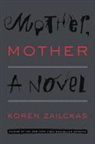 Koren Zailckas - Mother, Mother