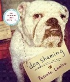 Pascale Lemire - Dog Shaming