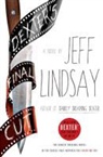 Jeff Lindsay, Jeffry P. Lindsay - Dexter's Final Cut