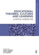 Harry Lauder Daniels, Harry Daniels, Hugh Lauder, Jill Porter - Educational Theories, Cultures and Learning