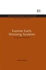 Peter Walker, Peter A. Walker - Famine Early Warning Systems