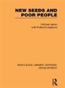 Michael Lipton, Michael (University of Sussex Lipton, Michael Longhurst Lipton, Richard Longhurst, Longhurst Richard - New Seeds and Poor People
