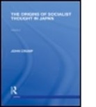 John Crump - Origins of Socialist Thought in Japan