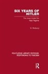 G Warburg, G. Warburg - Six Years of Hitler (Rle Responding to Fascism)